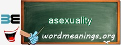 WordMeaning blackboard for asexuality
